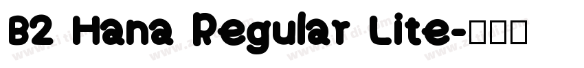 B2 Hana Regular Lite字体转换